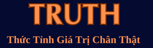 GIÁO DỤC TẬN GỐC TRUTH